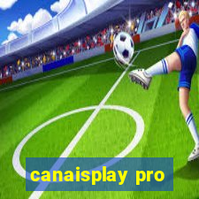 canaisplay pro